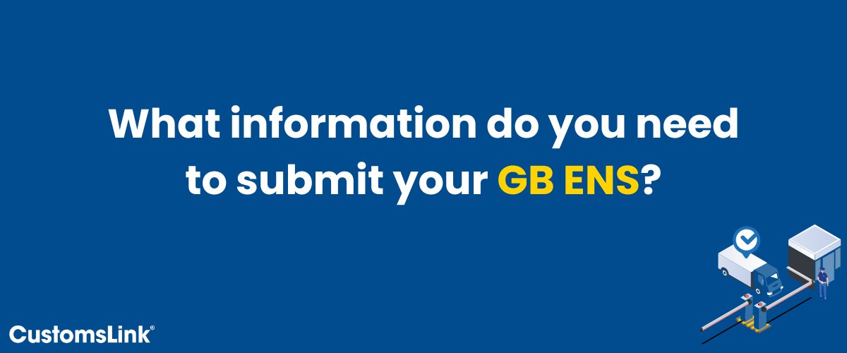 What information do you need to submit your GB ENS?